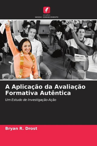A Aplicação da Avaliação Formativa Autêntica