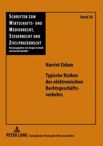 Typische Risiken des elektronischen Rechtsgeschäftsverkehrs