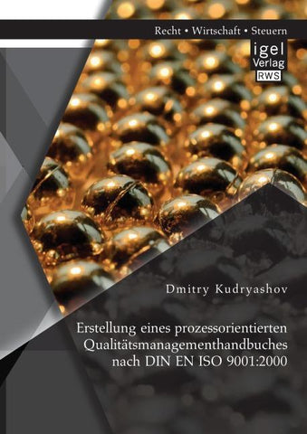 Erstellung eines prozessorientierten Qualitätsmanagementhandbuches nach DIN EN ISO 9001:2000