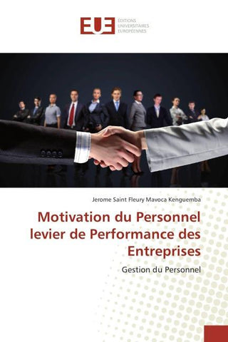 Motivation du Personnel levier de Performance des Entreprises