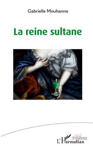 La reine sultane