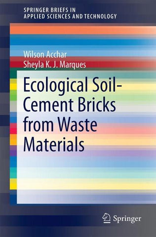 Ecological Soil-Cement Bricks from Waste Materials