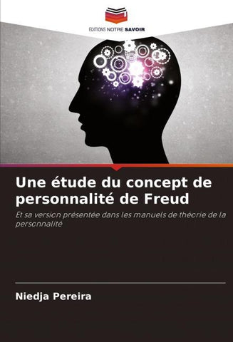 Une étude du concept de personnalité de Freud