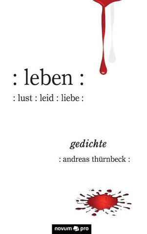 : leben : : lust : leid : liebe :