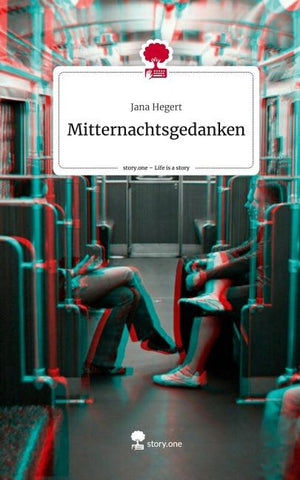 Mitternachtsgedanken. Life is a Story - story.one
