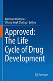 Approved: The Life Cycle of Drug Development