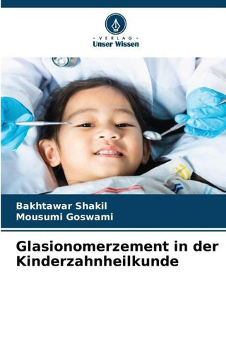 Glasionomerzement in der Kinderzahnheilkunde