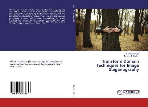 Transform Domain Techniques for Image Steganography