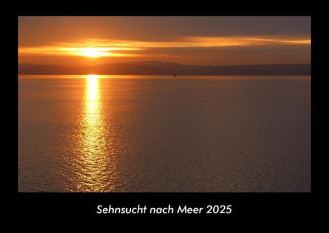 Sehnsucht nach Meer 2025 Fotokalender DIN A3