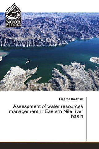 Assessment of water resources management in Eastern Nile river basin
