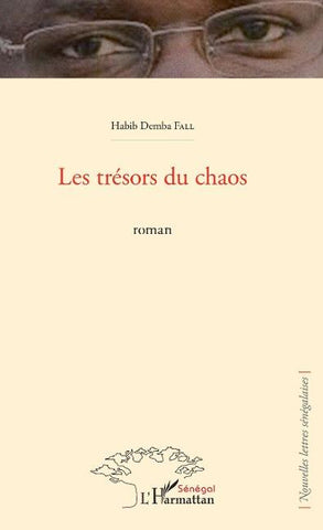 Les trésors du chaos. Roman
