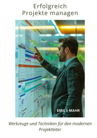 Erfolgreich Projekte managen