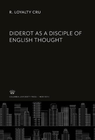 Diderot as a Disciple of English Thought
