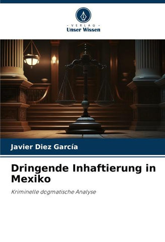 Dringende Inhaftierung in Mexiko