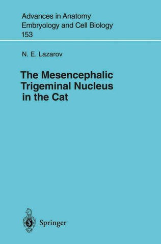 The Mesencephalic Trigeminal Nucleus in the Cat