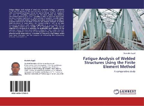 Fatigue Analysis of Welded Structures Using the Finite Element Method