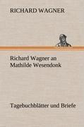 Richard Wagner an Mathilde Wesendonk