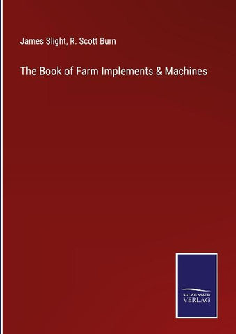 The Book of Farm Implements & Machines