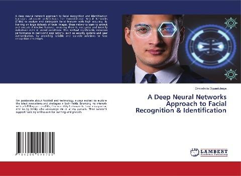 A Deep Neural Networks Approach to Facial Recognition & Identification