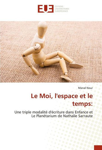 Le Moi, l'espace et le temps: