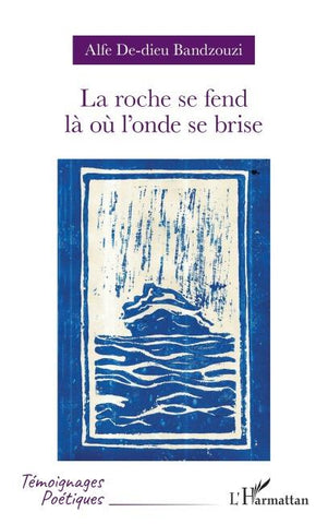 La roche se fend là où l'onde se brise