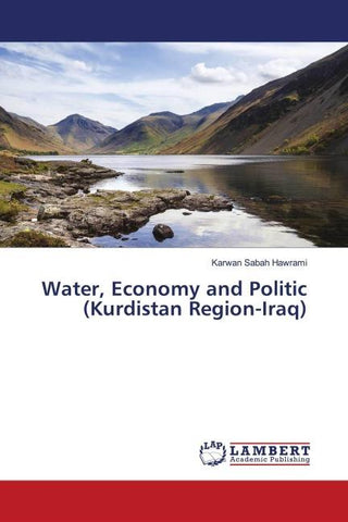 Water, Economy and Politic (Kurdistan Region-Iraq)