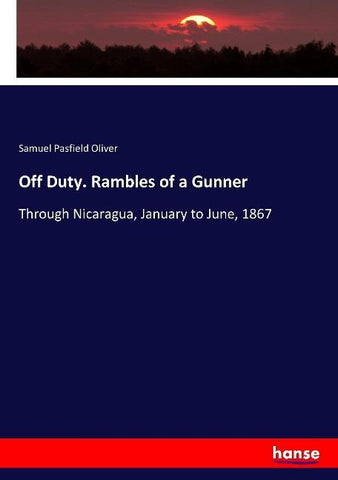 Off Duty. Rambles of a Gunner