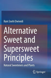Alternative Sweet and Supersweet Principles