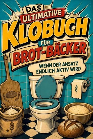 Das ultimative Klobuch für Brot-Bäcker