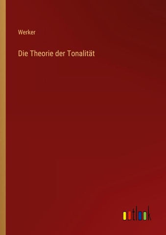 Die Theorie der Tonalität