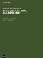 Jack Mills; Vanda Broughton: Bliss Bibliographic Classification / Education
