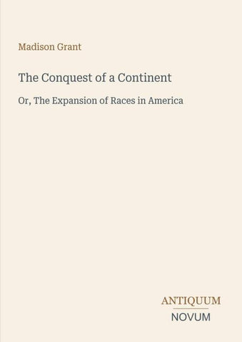 The Conquest of a Continent