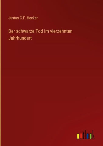 Der schwarze Tod im vierzehnten Jahrhundert