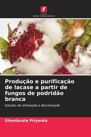 Produção e purificação de lacase a partir de fungos de podridão branca