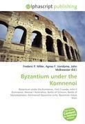 Byzantium under the Komnenoi
