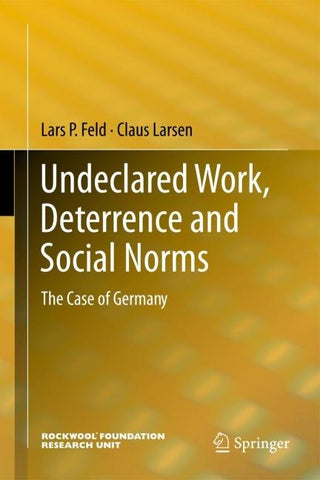 Undeclared Work, Deterrence and Social Norms