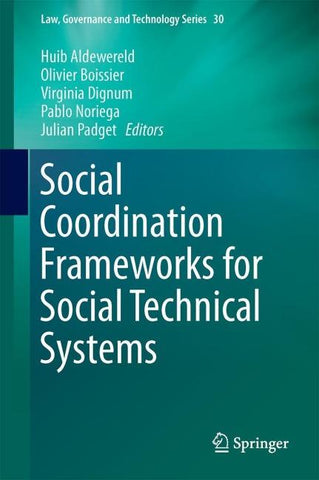 Social Coordination Frameworks for Social Technical Systems