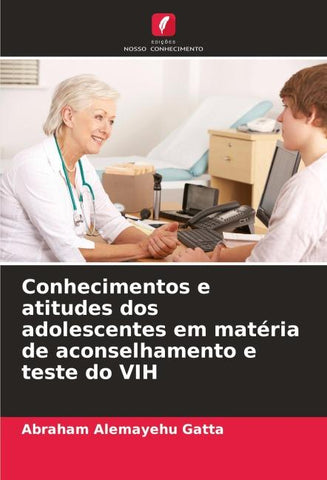 Conhecimentos e atitudes dos adolescentes em matéria de aconselhamento e teste do VIH
