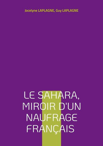 Le Sahara, miroir d'un naufrage français