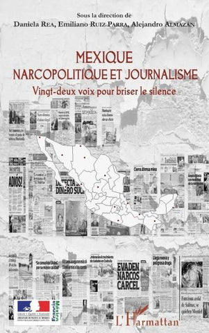 Mexique narcopolitique et journalisme