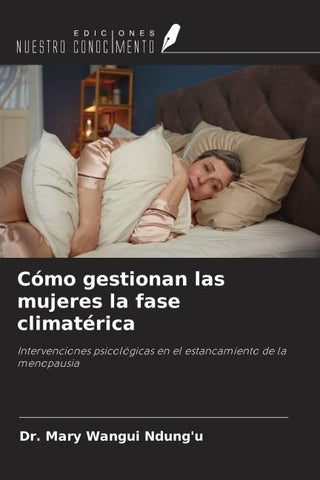 Cómo gestionan las mujeres la fase climatérica