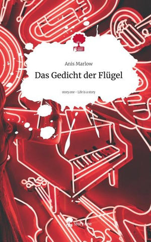 Das Gedicht der Flügel. Life is a Story - story.one