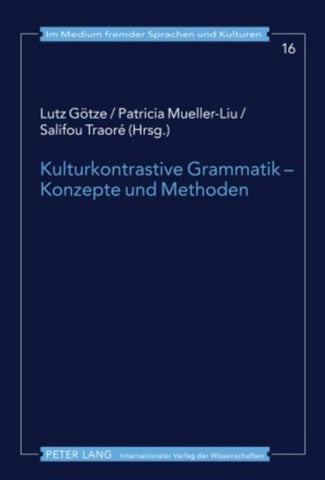Kulturkontrastive Grammatik – Konzepte und Methoden