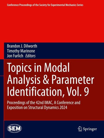 Topics in Modal Analysis & Parameter Identification, Vol. 9