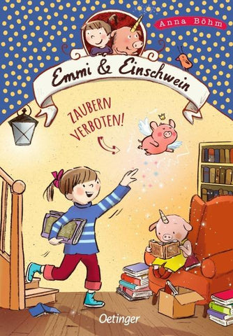 Emmi & Einschwein 7. Zaubern verboten!