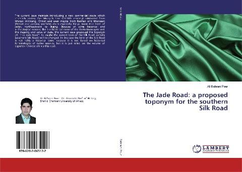 The Jade Road: a proposed toponym for the southern Silk Road