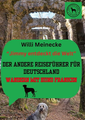 Der andere Reiseführer für Deutschland - Wandern mit Hund Franken