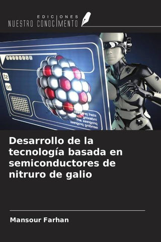 Desarrollo de la tecnología basada en semiconductores de nitruro de galio
