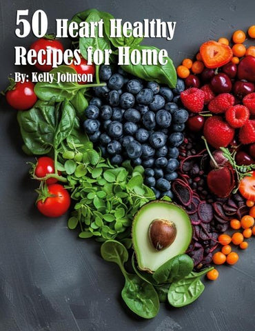 50 Heart Healthy Recipes for Home