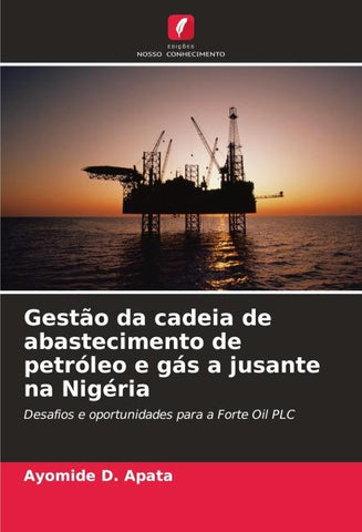 Gestão da cadeia de abastecimento de petróleo e gás a jusante na Nigéria